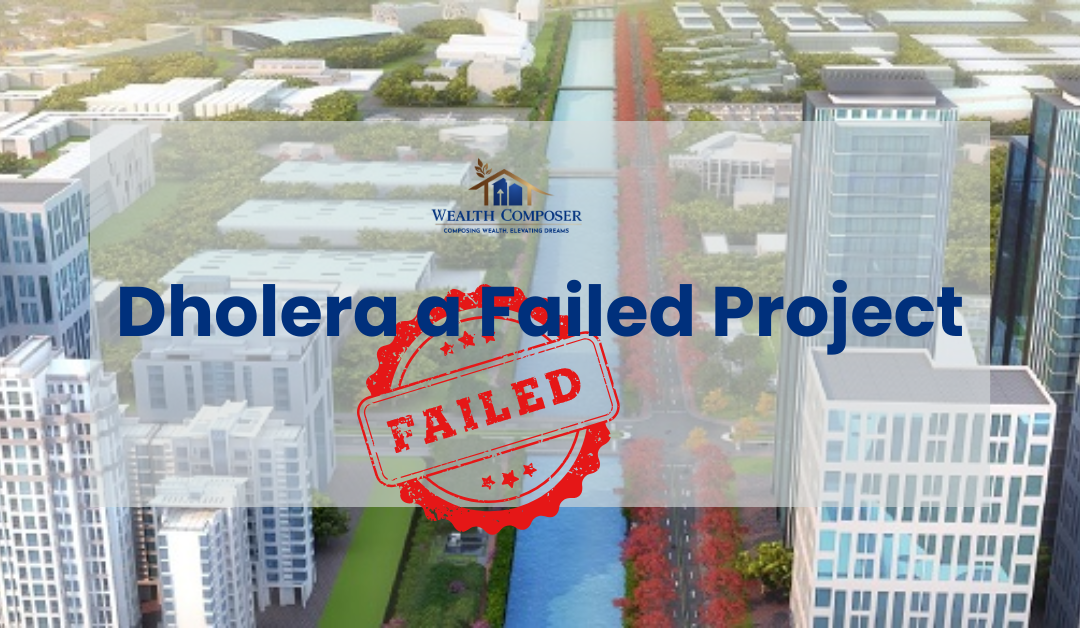 Is Dholera a Failed Project? Here’s the Truth in 2025