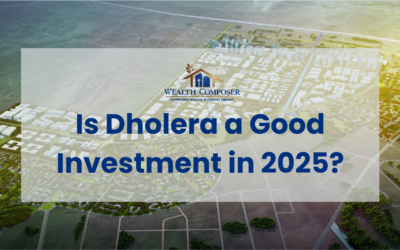 Is Dholera a Good Investment in 2025? Unveiling the Truth